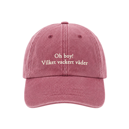 "Oh boy! Vilket vackert väder" keps